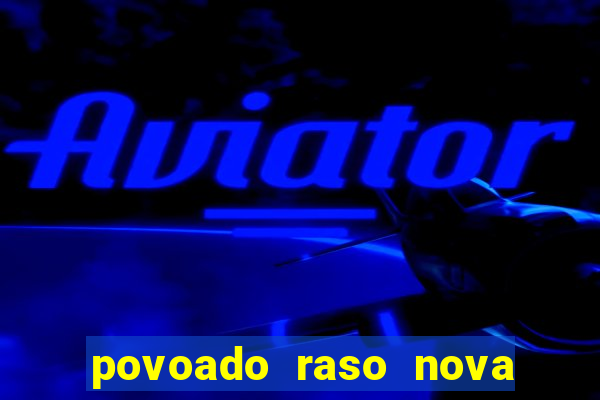 povoado raso nova soure bahia